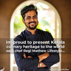 Read more about the article Im proud to present Kerala culinary heritage to the world  says chef Regi Mathew  Lifestyle News